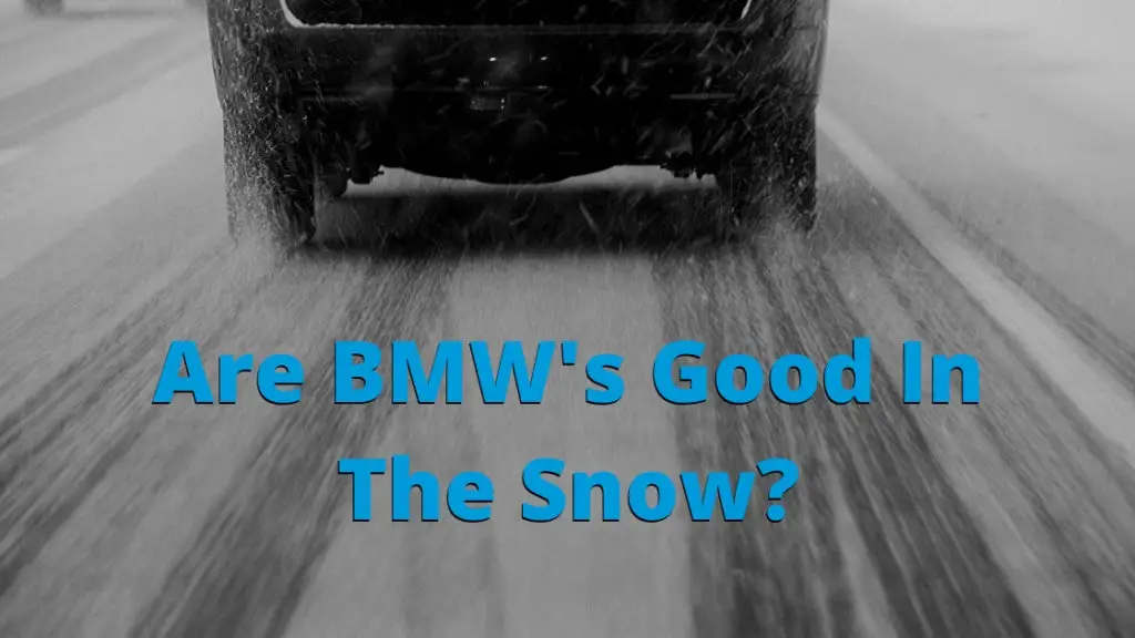 Are BMW's Good In The Snow