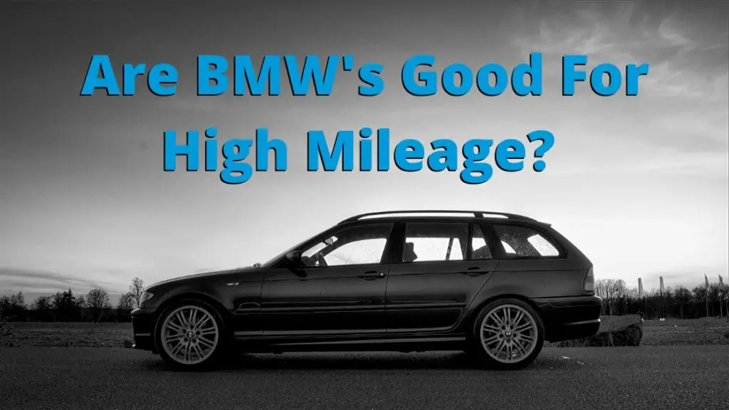 Are BMW's Good For High Mileage? | Moto BMW